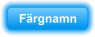 F�rgnamn
