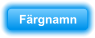 F�rgnamn