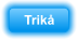 Trik�