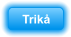 Trik�
